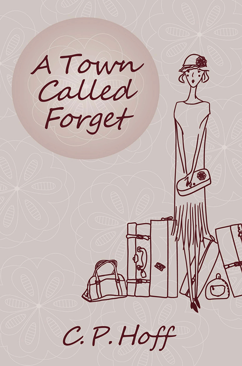 Cover of A Town Called Forget, by C.P. Hoff