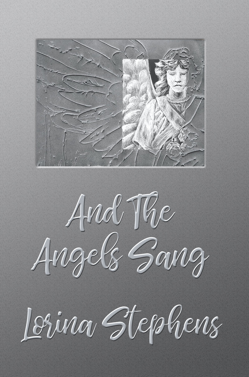 Cover of And the Angels Sang by Lorina Stephens