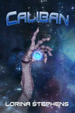 Cover of Caliban by Lorina Stephens